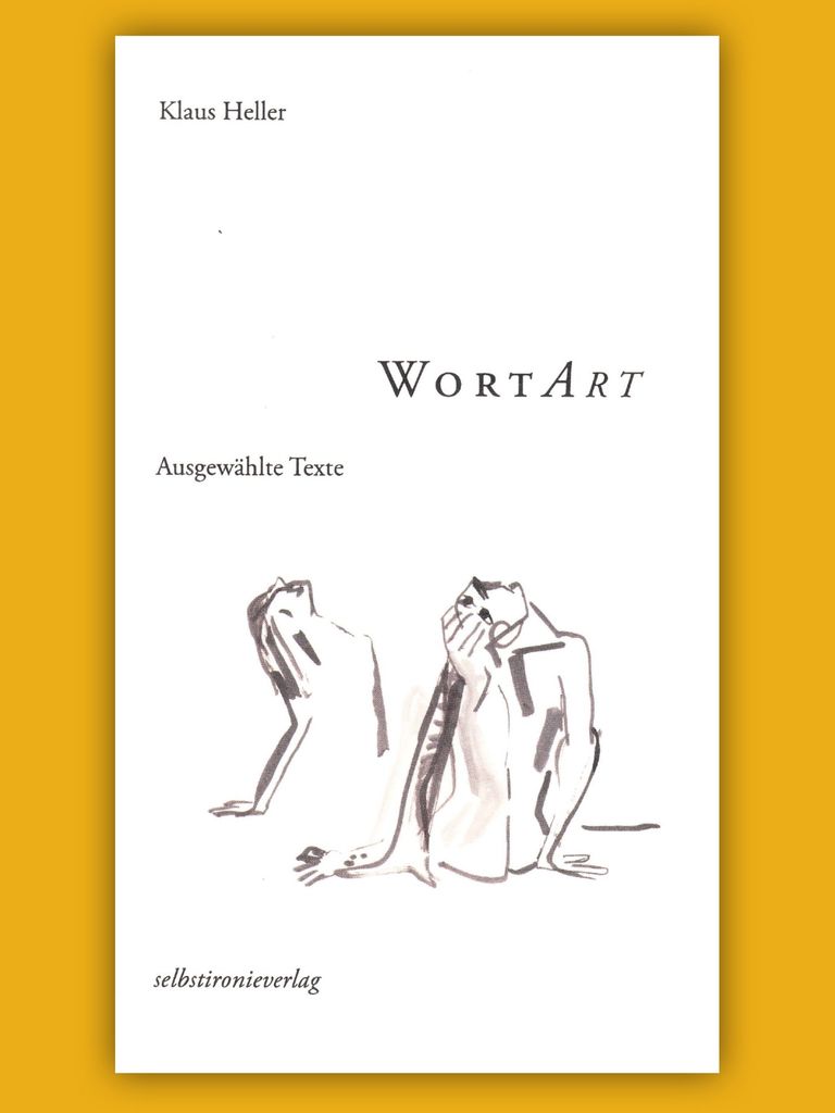 selbstironieverlag: WortArt  von Klaus Heller